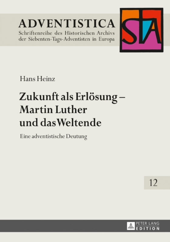 Zukunft als Erloesung – Martin Luther und das Weltende (e-bog) af Hans Heinz, Heinz