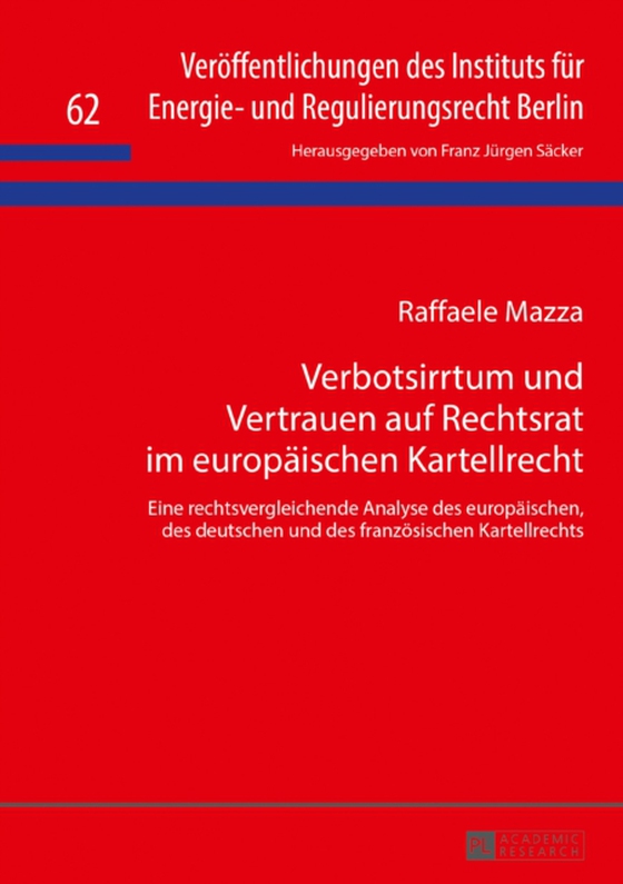 Verbotsirrtum und Vertrauen auf Rechtsrat im europaeischen Kartellrecht (e-bog) af Raffaele Mazza, Mazza