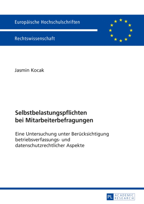 Selbstbelastungspflichten bei Mitarbeiterbefragungen (e-bog) af Jasmin Kocak, Kocak