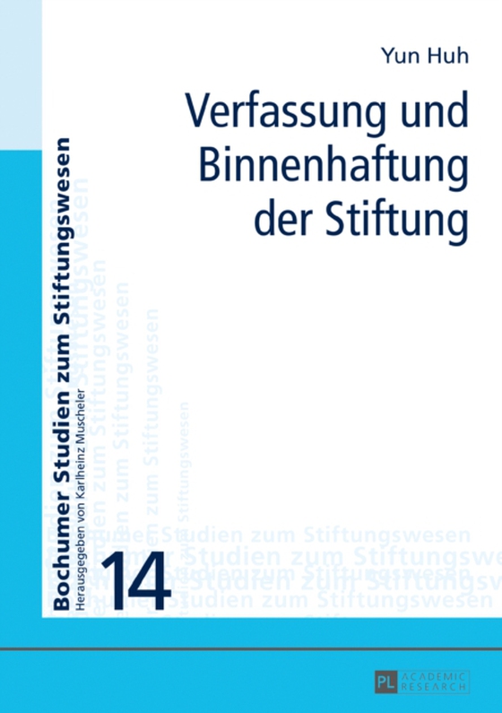 Verfassung und Binnenhaftung der Stiftung