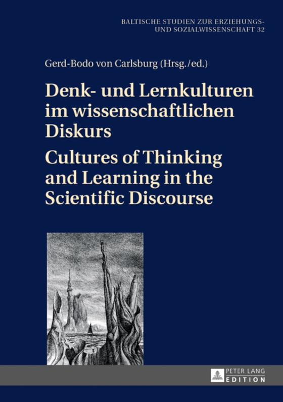 Denk- und Lernkulturen im wissenschaftlichen Diskurs / Cultures of Thinking and Learning in the Scientific Discourse (e-bog) af -