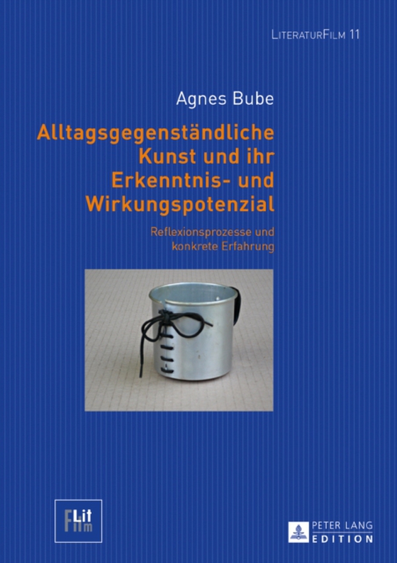 Alltagsgegenstaendliche Kunst und ihr Erkenntnis- und Wirkungspotenzial (e-bog) af Agnes Bube, Bube