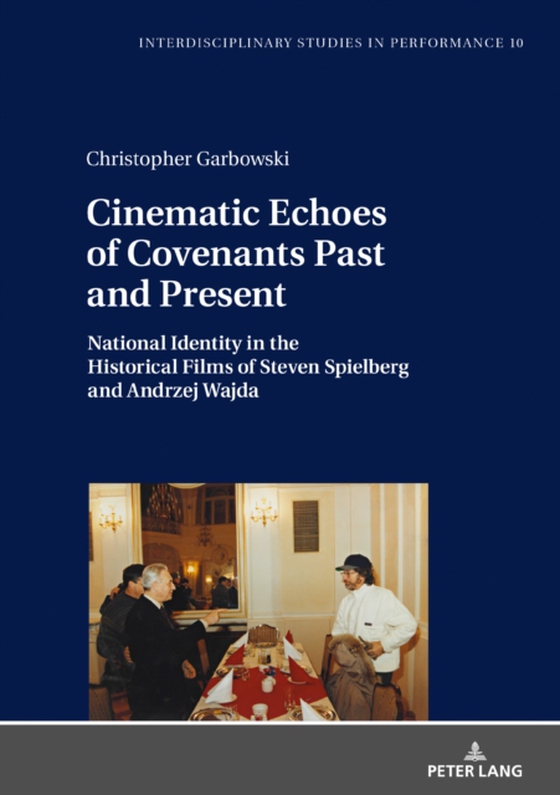 Cinematic Echoes of Covenants Past and Present (e-bog) af Christopher Garbowski, Garbowski