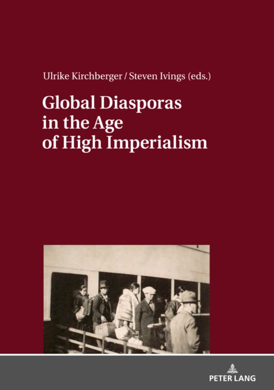 Global Diasporas in the Age of High Imperialism (e-bog) af -