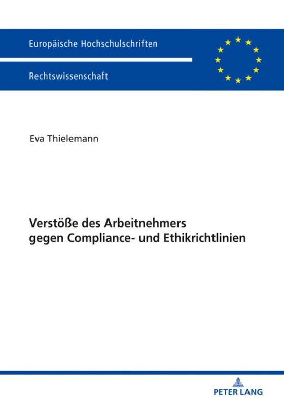 Verstoeße des Arbeitnehmers gegen Compliance- und Ethikrichtlinien