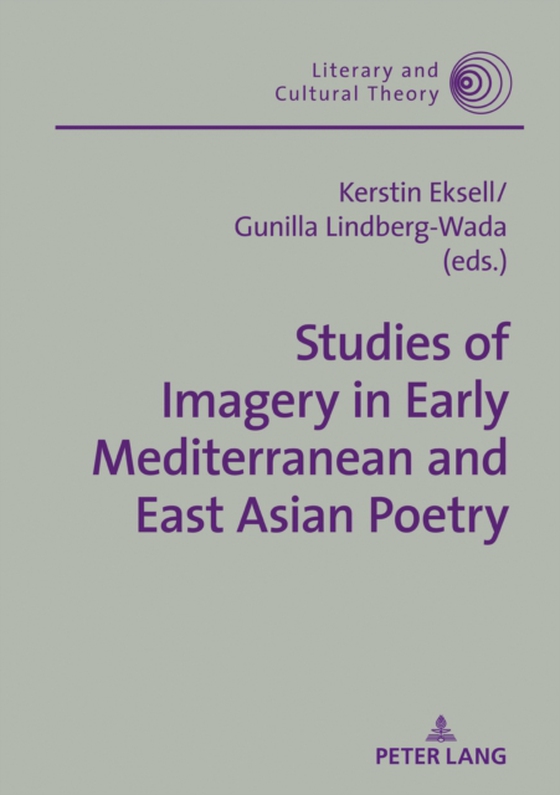 Studies of Imagery in Early Mediterranean and East Asian Poetry