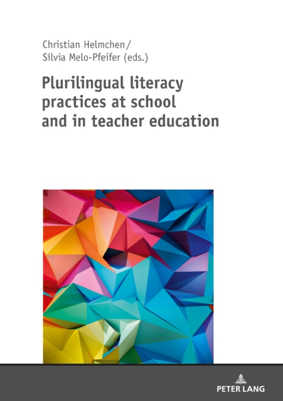 Plurilingual literacy practices at school and in teacher education