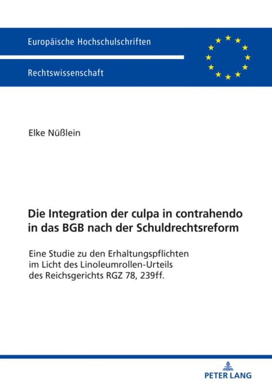 Die Integration der culpa in contrahendo in das BGB nach der Schuldrechtsreform