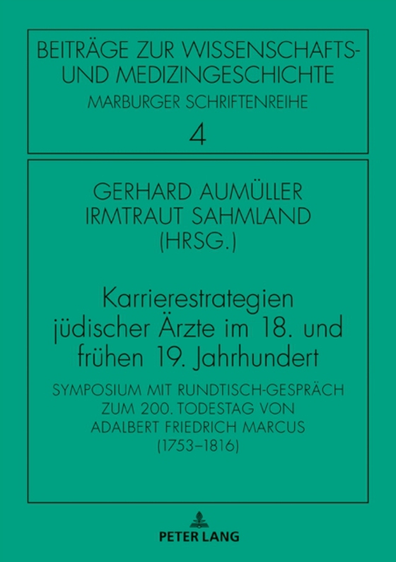 Karrierestrategien juedischer Aerzte im 18. und fruehen 19. Jahrhundert