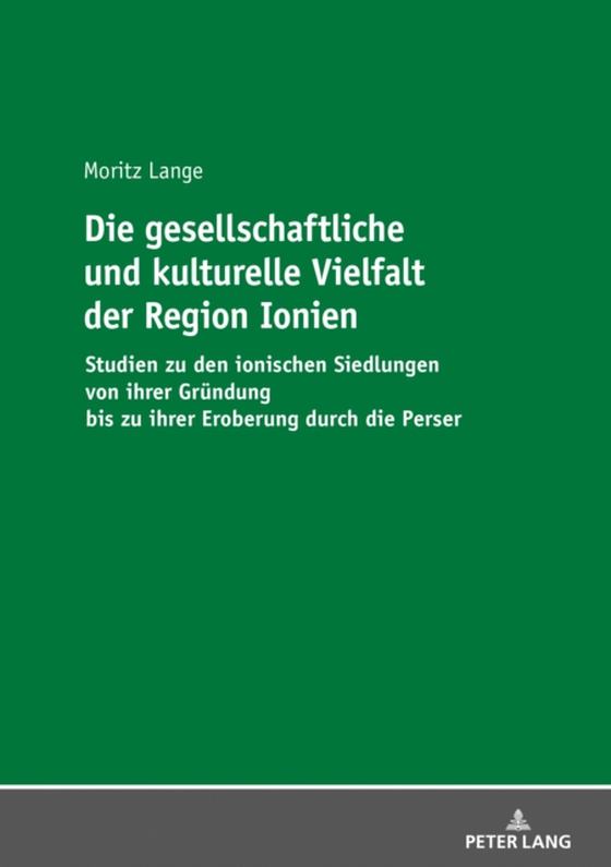 Die gesellschaftliche und kulturelle Vielfalt der Region Ionien (e-bog) af Moritz Lange, Lange