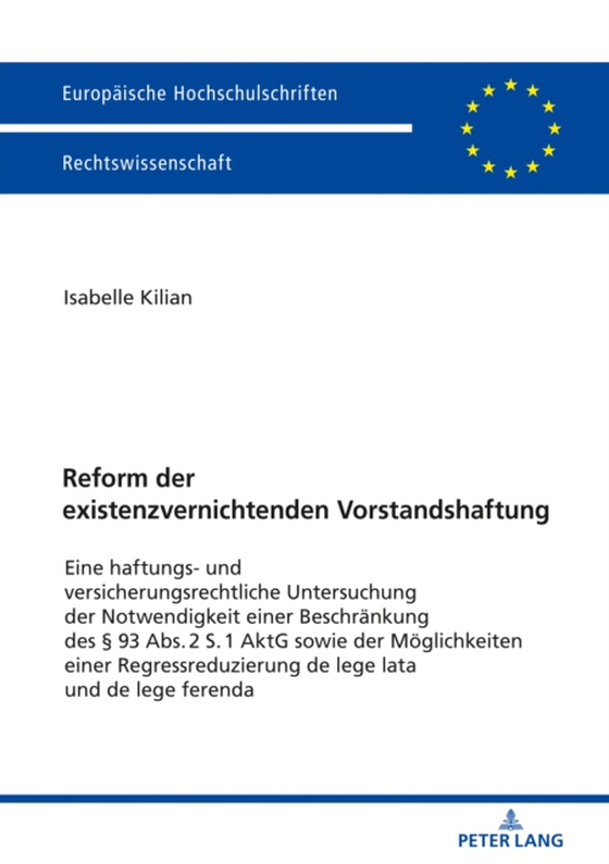 Reform der existenzvernichtenden Vorstandshaftung (e-bog) af Isabelle Kilian, Kilian