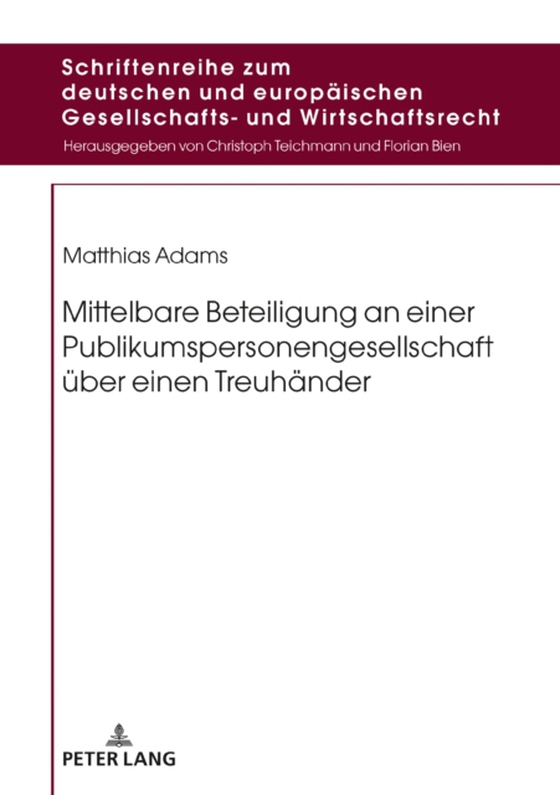 Mittelbare Beteiligung an einer Publikumspersonengesellschaft ueber einen Treuhaender (e-bog) af Matthias Adams, Adams