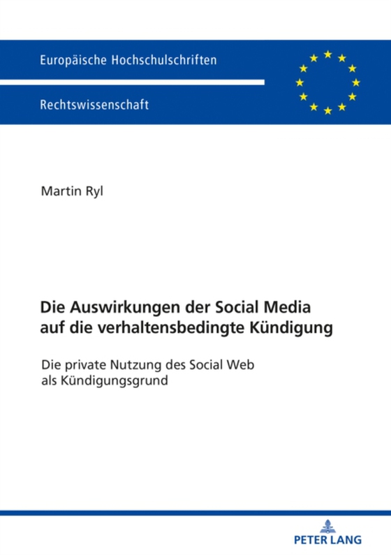 Die Auswirkungen der Social Media auf die verhaltensbedingte Kuendigung (e-bog) af Martin Ryl, Ryl