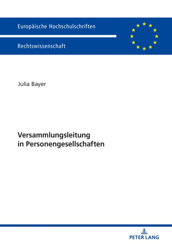 Versammlungsleitung in Personengesellschaften (e-bog) af Julia Bayer, Bayer