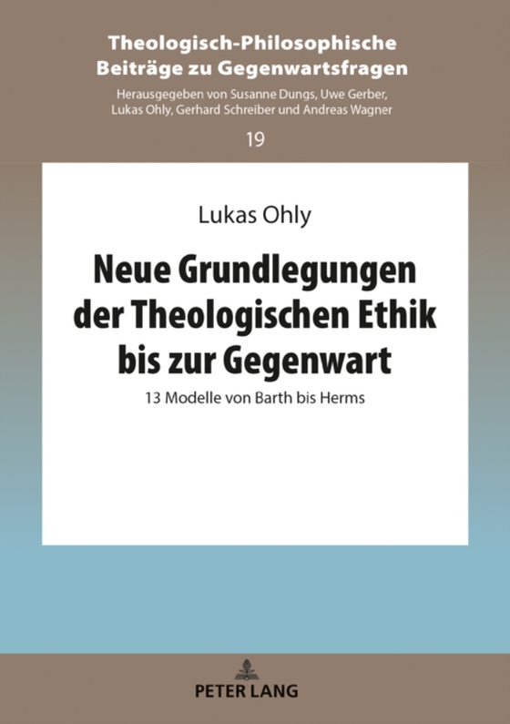 Neue Grundlegungen der Theologischen Ethik bis zur Gegenwart (e-bog) af Lukas Ohly, Ohly