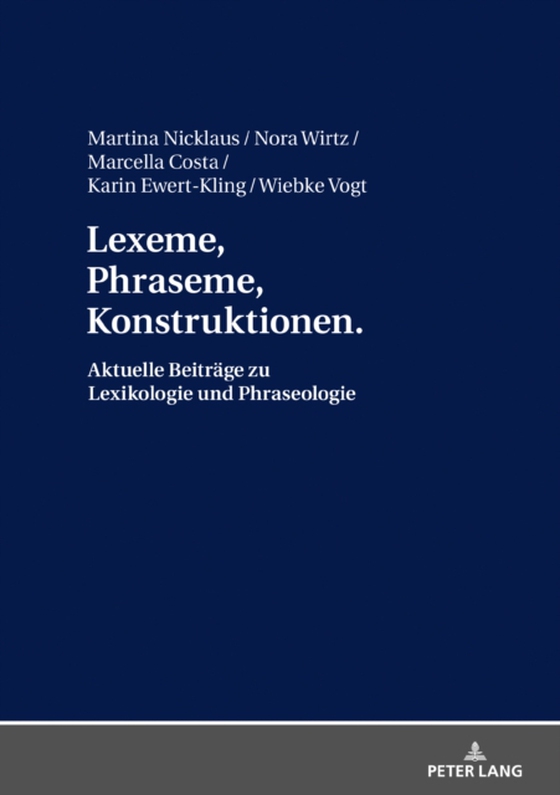 Lexeme, Phraseme, Konstruktionen: Aktuelle Beitraege zu Lexikologie und Phraseologie (e-bog) af -