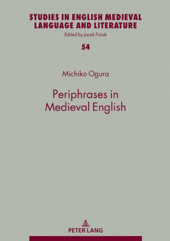 Periphrases in Medieval English (e-bog) af Michiko Ogura, Ogura