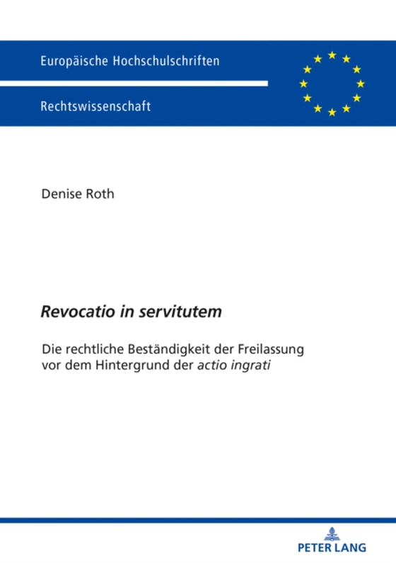 «Revocatio in servitutem» (e-bog) af Denise Roth, Roth