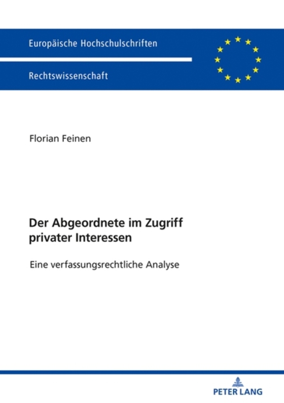 Der Abgeordnete im Zugriff privater Interessen (e-bog) af Florian Feinen, Feinen