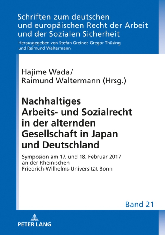 Nachhaltiges Arbeits- und Sozialrecht in der alternden Gesellschaft in Japan und Deutschland