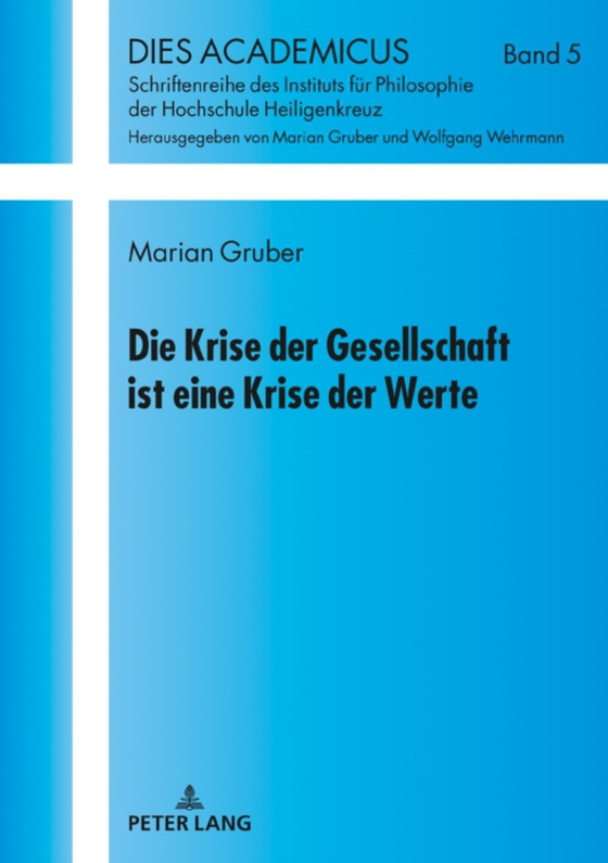 Die Krise der Gesellschaft ist eine Krise der Werte (e-bog) af Marian Gruber, Gruber