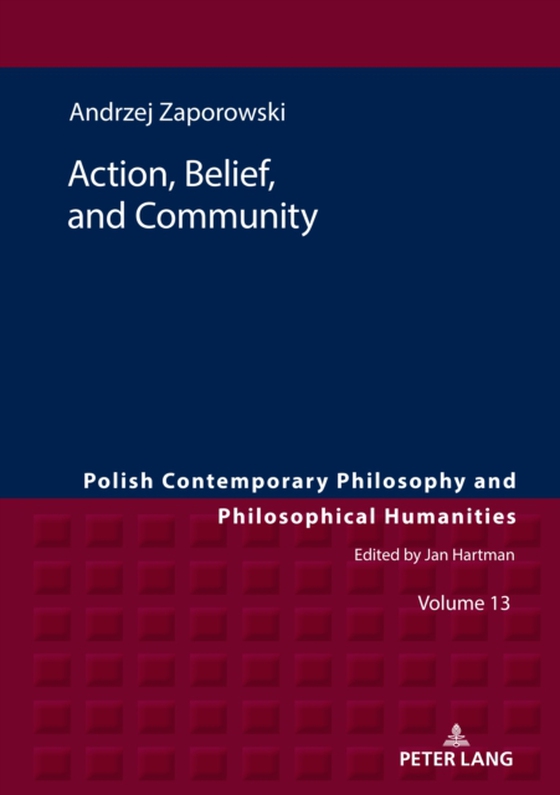 Action, Belief, and Community (e-bog) af Andrzej Zaporowski, Zaporowski