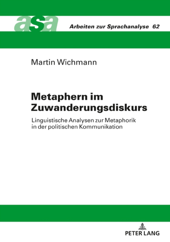 Metaphern im Zuwanderungsdiskurs (e-bog) af Martin Wichmann, Wichmann