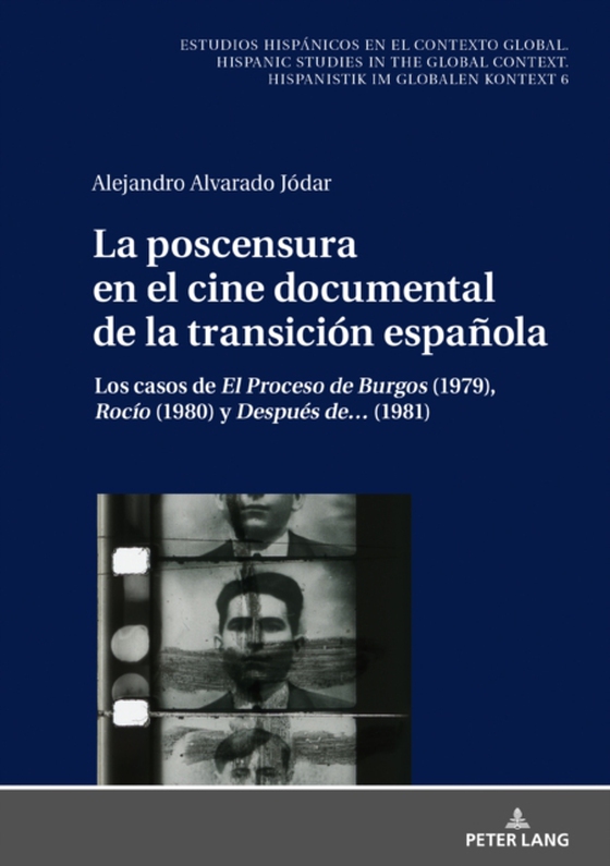 La poscensura en el cine documental de la transición española (e-bog) af Alejandro Alvarado, Alvarado