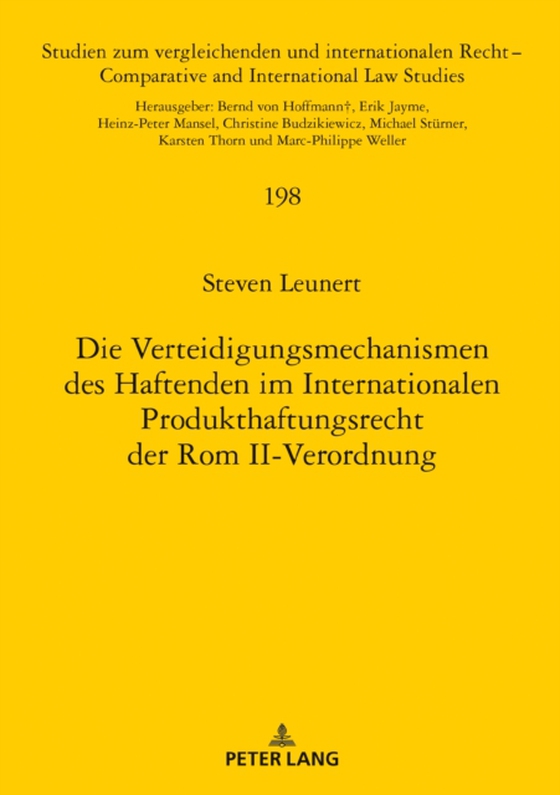 Die Verteidigungsmechanismen des Haftenden im Internationalen Produkthaftungsrecht der Rom II-Verordnung (e-bog) af Steven Leunert, Leunert