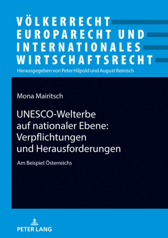 UNESCO-Welterbe auf nationaler Ebene: Verpflichtungen und Herausforderungen (e-bog) af Mona Mairitsch, Mairitsch