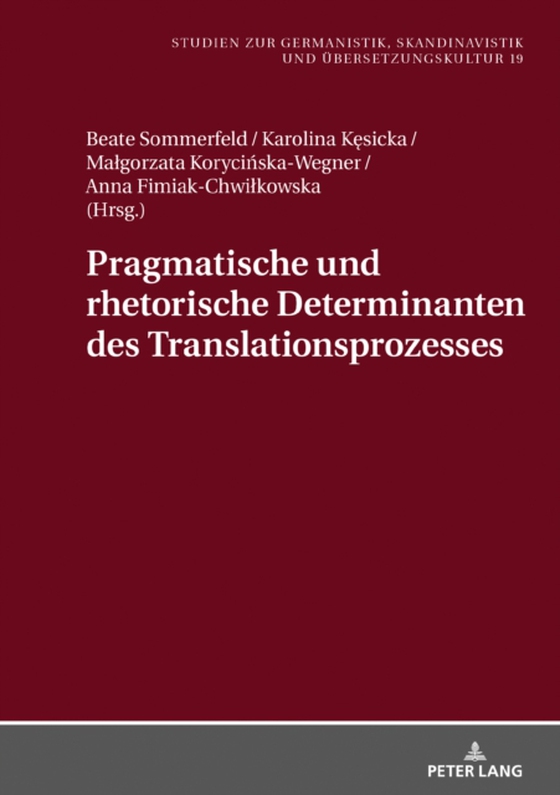 Pragmatische und rhetorische Determinanten des Translationsprozesses (e-bog) af -