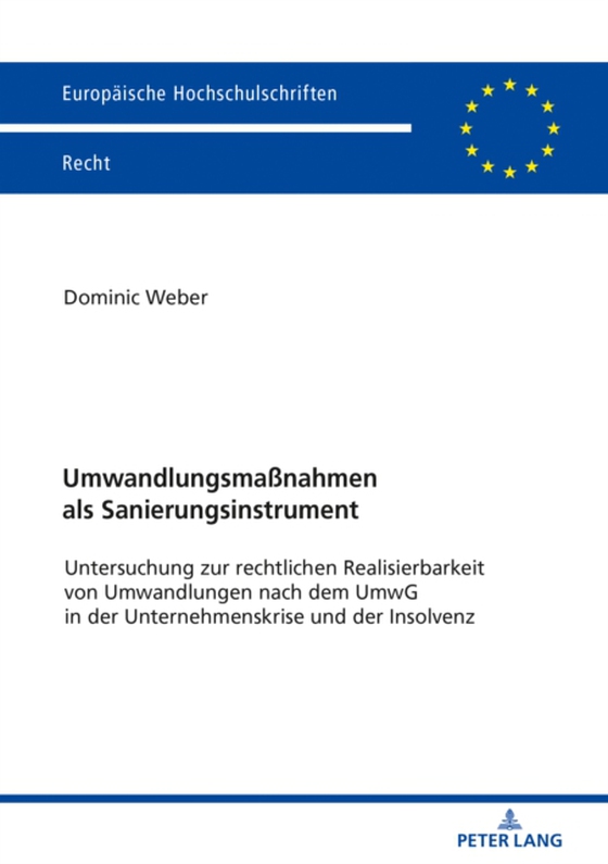 Umwandlungsmaßnahmen als Sanierungsinstrument (e-bog) af Dominic Weber, Weber