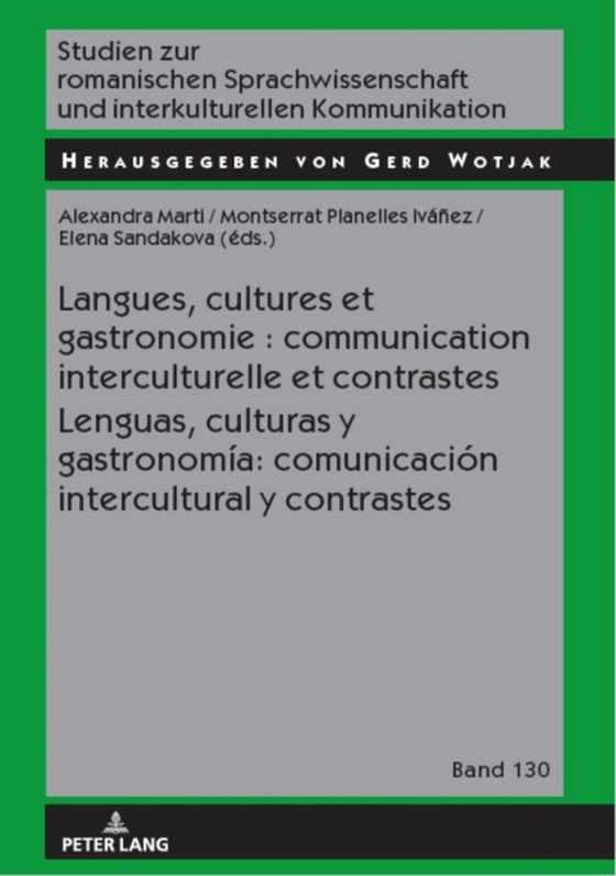 Langues, cultures et gastronomie : communication interculturelle et contrastes / Lenguas, culturas y gastronomía: comunicación intercultural y contrastes (e-bog) af -