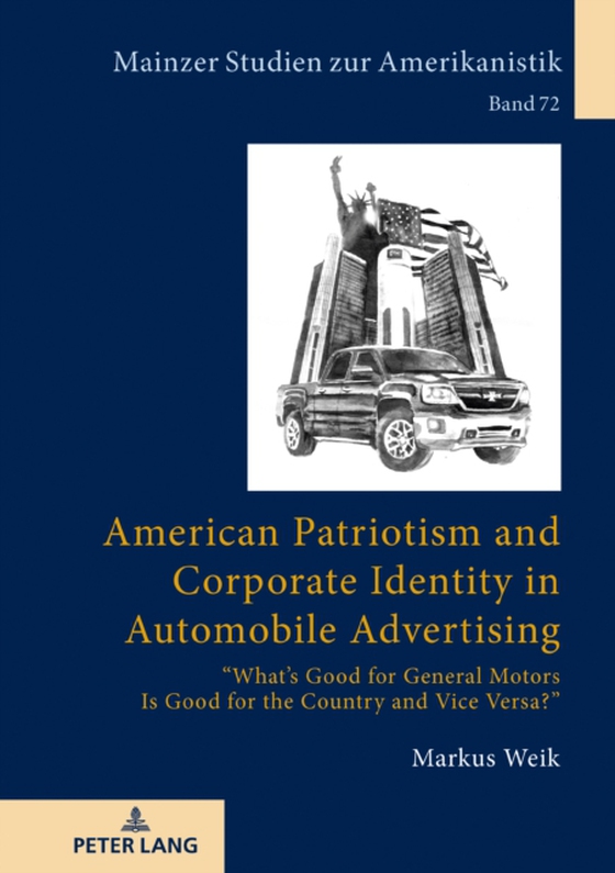 American Patriotism and Corporate Identity in Automobile Advertising (e-bog) af Markus Weik, Weik