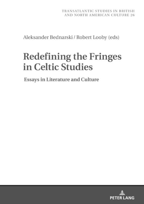 Redefining the Fringes in Celtic Studies (e-bog) af -