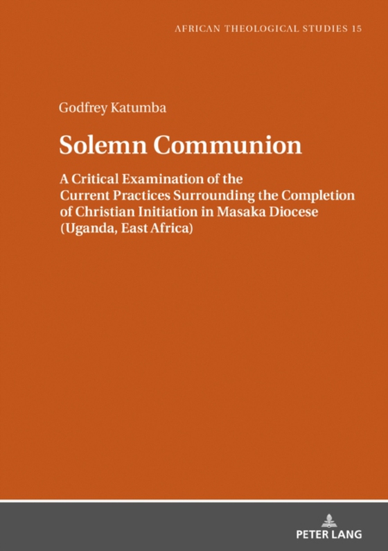 Solemn Communion (e-bog) af Godfrey Katumba, Katumba