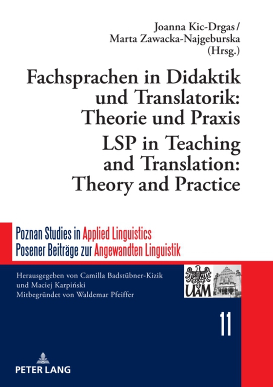 Fachsprachen in Didaktik und Translatorik: Theorie und Praxis / LSP in Teaching and Translation: Theory and Practice (e-bog) af -