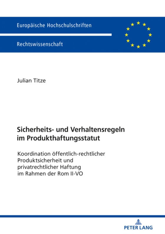 Sicherheits- und Verhaltensregeln im Produkthaftungsstatut (e-bog) af Julian Titze, Titze