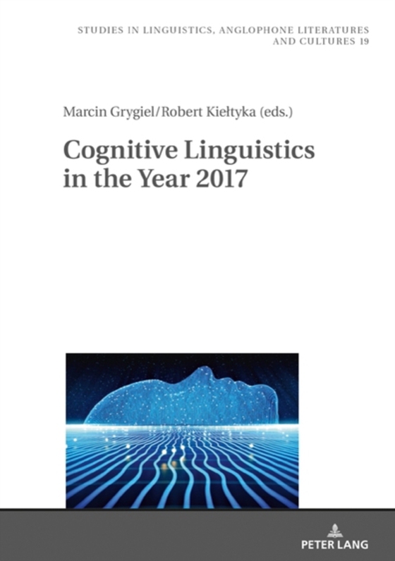 Cognitive Linguistics in the Year 2017 (e-bog) af -