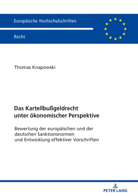 Das Kartellbußgeldrecht unter oekonomischer Perspektive (e-bog) af Thomas Knapowski, Knapowski