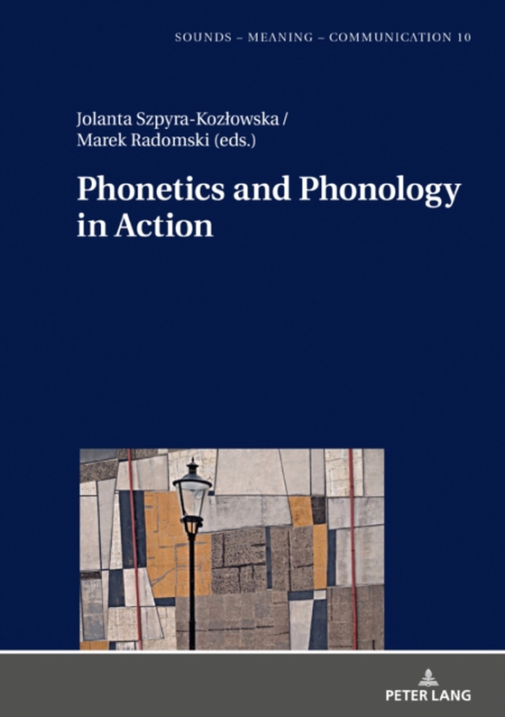 Phonetics and Phonology in Action (e-bog) af -