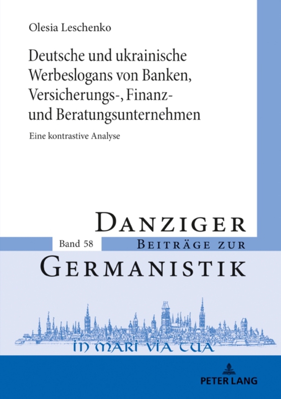 Deutsche und ukrainische Werbeslogans von Banken,Versicherungs-, Finanz und Beratungsunternehmen (e-bog) af Olesia Leschenko, Leschenko