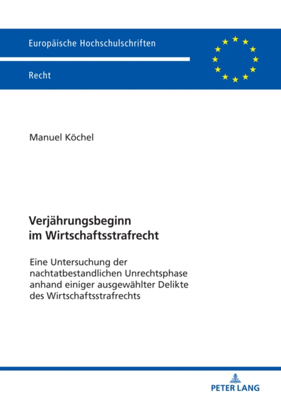 Verjaehrungsbeginn im Wirtschaftsstrafrecht (e-bog) af Manuel Kochel, Kochel