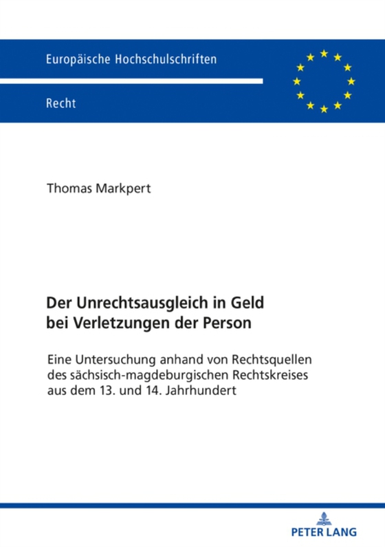 Der Unrechtsausgleich in Geld bei Verletzungen der Person