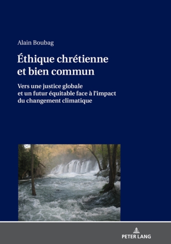 Éthique chrétienne et bien commun (e-bog) af Alain Boubag, Boubag