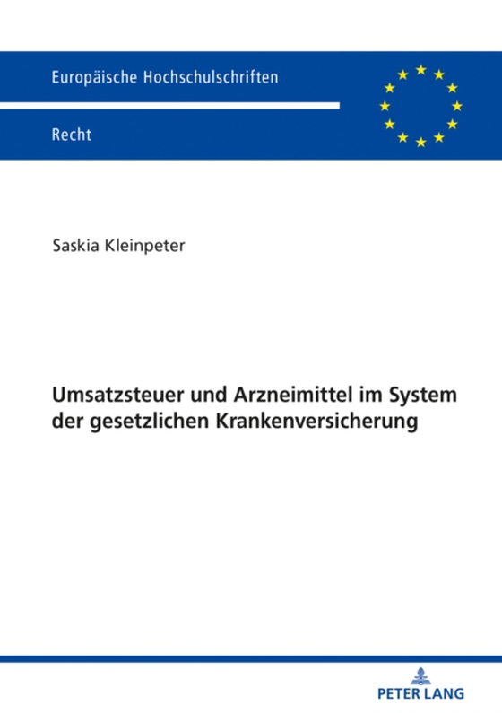 Umsatzsteuer und Arzneimittel im System der gesetzlichen Krankenversicherung (e-bog) af Saskia Kleinpeter, Kleinpeter