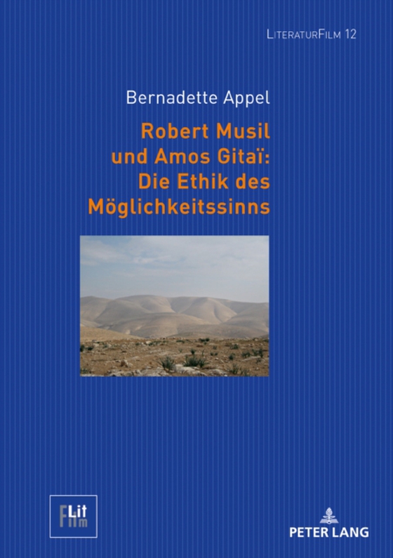 Robert Musil und Amos Gitaï: Die Ethik des Moeglichkeitssinns (e-bog) af Bernadette Appel, Appel