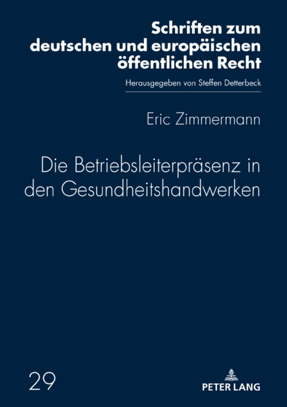 Die Betriebsleiterpraesenz in den Gesundheitshandwerken (e-bog) af Eric Zimmermann, Zimmermann