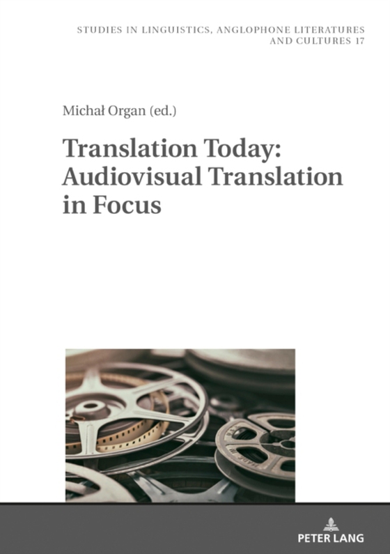 Translation Today: Audiovisual Translation in Focus (e-bog) af -