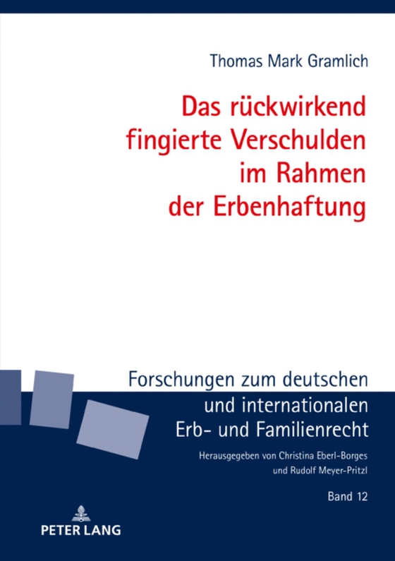 Das rueckwirkend fingierte Verschulden im Rahmen der Erbenhaftung (e-bog) af Thomas Mark Gramlich, Gramlich